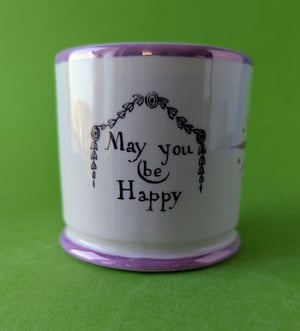 May you be Happy cup