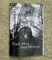 Track Mud Into Heaven (Pre Order)