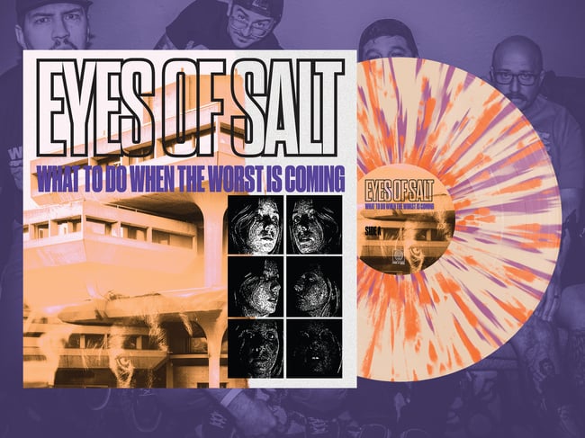 Eyes Of Salt - What To Do When The Worst Is Coming EP