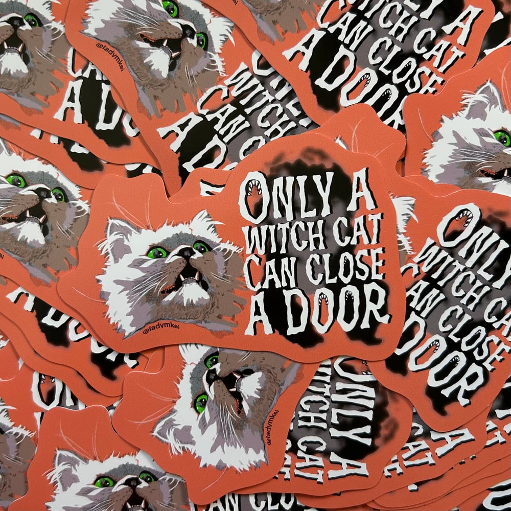 Image of Only A Witch Cat Can Close A Door sticker
