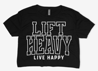 Image 1 of Lift Heavy Live Happy Women's Crop