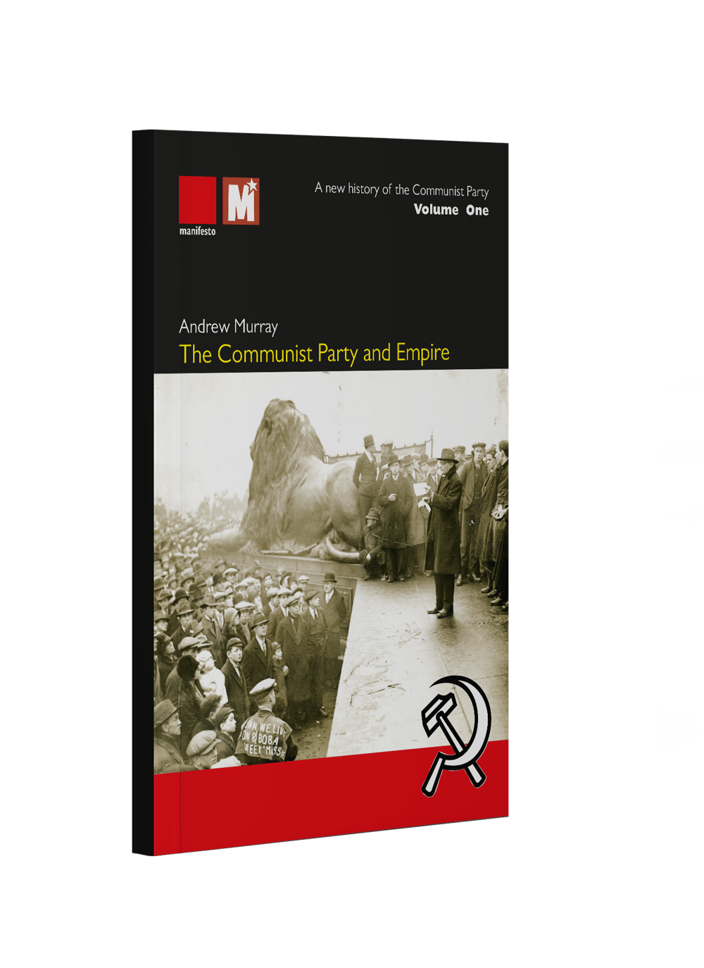 The Communist Party and Empire by Andrew Murray
