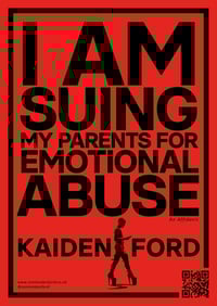 I AM SUING MY PARENTS FOR EMOTIONAL ABUSE - A3 POSTER 2