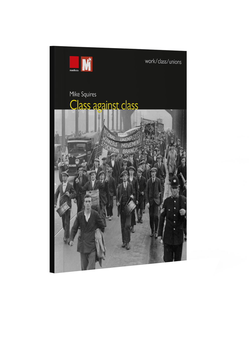 Class Against Class by Mike Squires