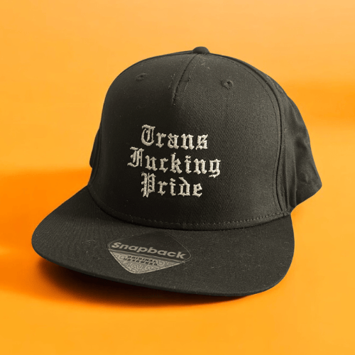 Image of Trans Fucking Pride Embroidered Cap