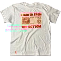 Image 1 of Started from the bottom 