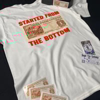 Image 3 of Started from the bottom 