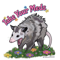 Take Your Meds Possum