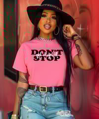 Don't Stop Get It Get It" Tee