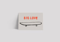 Image 1 of Postkarte - BIG LOVE, Skateboard