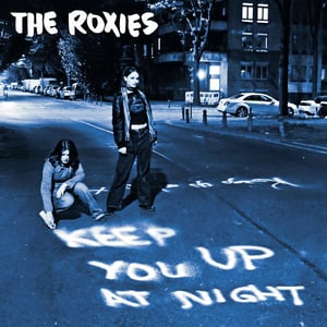 Image of The Roxies - Keep You Up At Night LP WHITE Vinyl/100