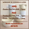 Workshop  de ceràmica. Divendres 25 d'abril de 17:00 a 20:00