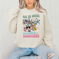 Image 2 of Get in Loser we are going to Disneyland 