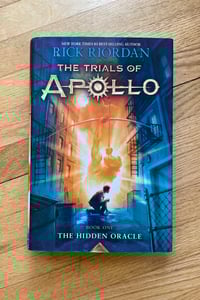 The Hidden Oracle (The Trials of Apollo #1) by Rick Riordan