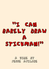 I Can Barely Draw a Stickman!