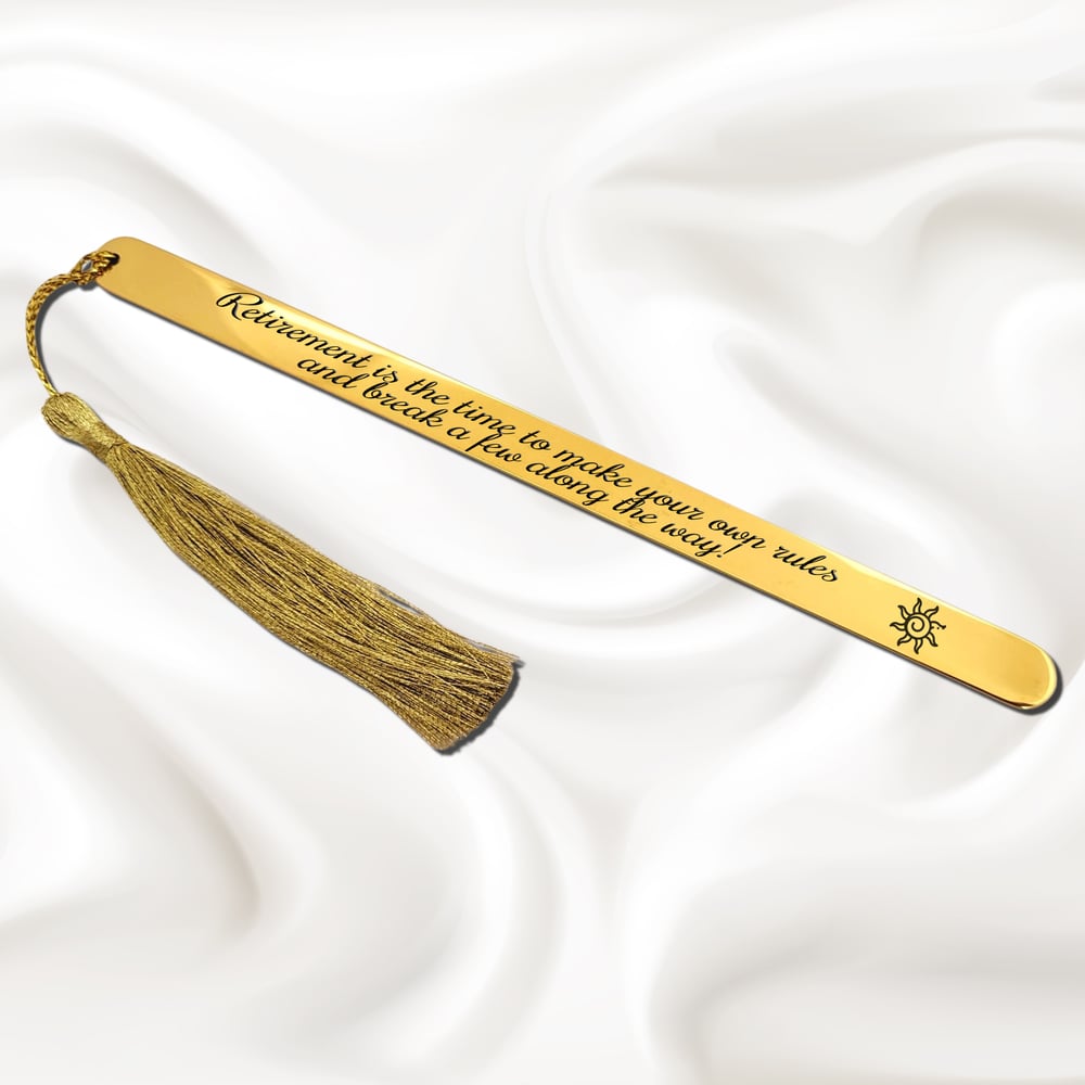 Image of Funny Retirement Bookmark - Retirement is the time to make your own rules and break a .....