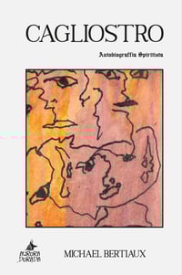 Cagliostro: Autobiograffia Spiritista 