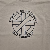 Image 7 of Crass There Is No Authority But Yourself -shirts 