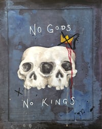 "No Gods, No Kings" - for a cause