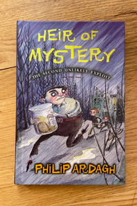 Heir of Mystery (Unlikely Exploits #2) by Philip Ardagh