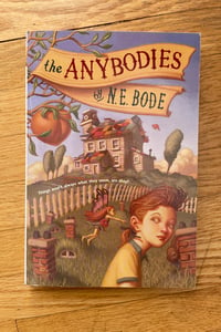 The Anybodies (Anybodies #1) by N.E. Bode