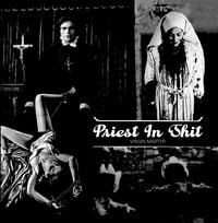 Image 1 of Priest In Shit "Virgin Martyr" CD