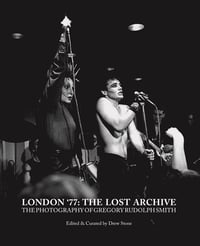 Image 1 of London ‘77: The Lost Archive-The Photography Of Gregory Rudolph Smith Hardcover Pre-Order