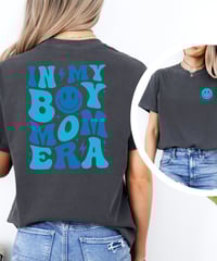 In My Boy Mom Era with Front and Back T-Shirt 