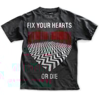 Image 1 of Twin Peaks Fix Your Hearts or Die Unisex T-Shirt