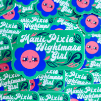 Image 1 of "Manic Pixie Nightmare Girl" Sticker