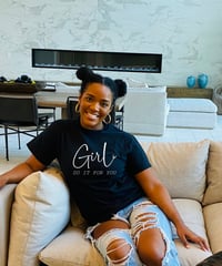 Girl, Do It for You Motivational T-Shirt