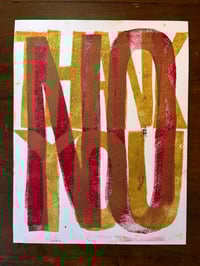 Image 2 of No / No Thank You ~ print
