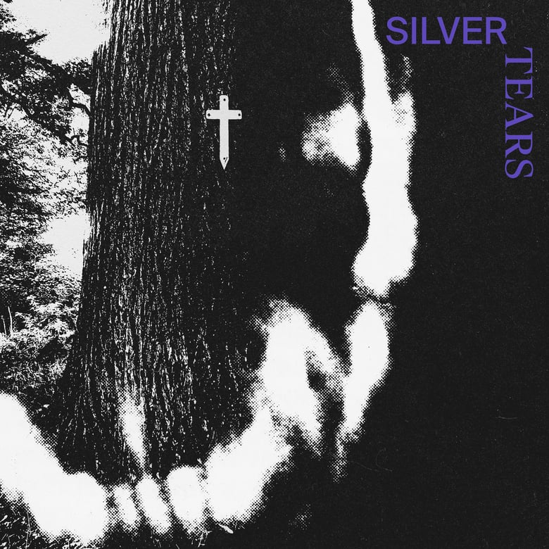 Image of SILVER TEARS - Silver Tears 