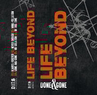 Image 1 of LIFE BEYOND - Done & Gone TAPE [DITS006]