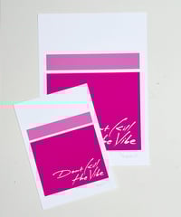 Image 5 of Don't Kill The Vibe - Signed and embossed Fine Art Print 