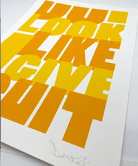Image 2 of Do I Look Like I Give a Shit - Signed and embossed Fine Art Print 