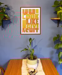 Image 3 of Do I Look Like I Give a Shit - Signed and embossed Fine Art Print 