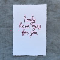 Image 1 of I Only have Eyes for You