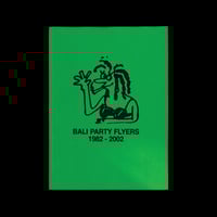 Image 6 of Bali Party Flyers [Homegrown Zine]