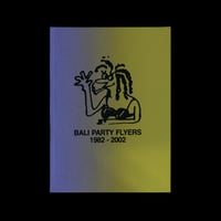 Image 1 of Bali Party Flyers [Homegrown Zine]