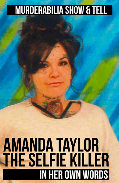 Image of Amanda Taylor "The Selfie Killer" - In Her Own Words (Limited Edition DVD)