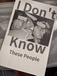 I Don't Know These People