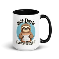 Image 3 of Sloth Day is Every Day Coffee Mug