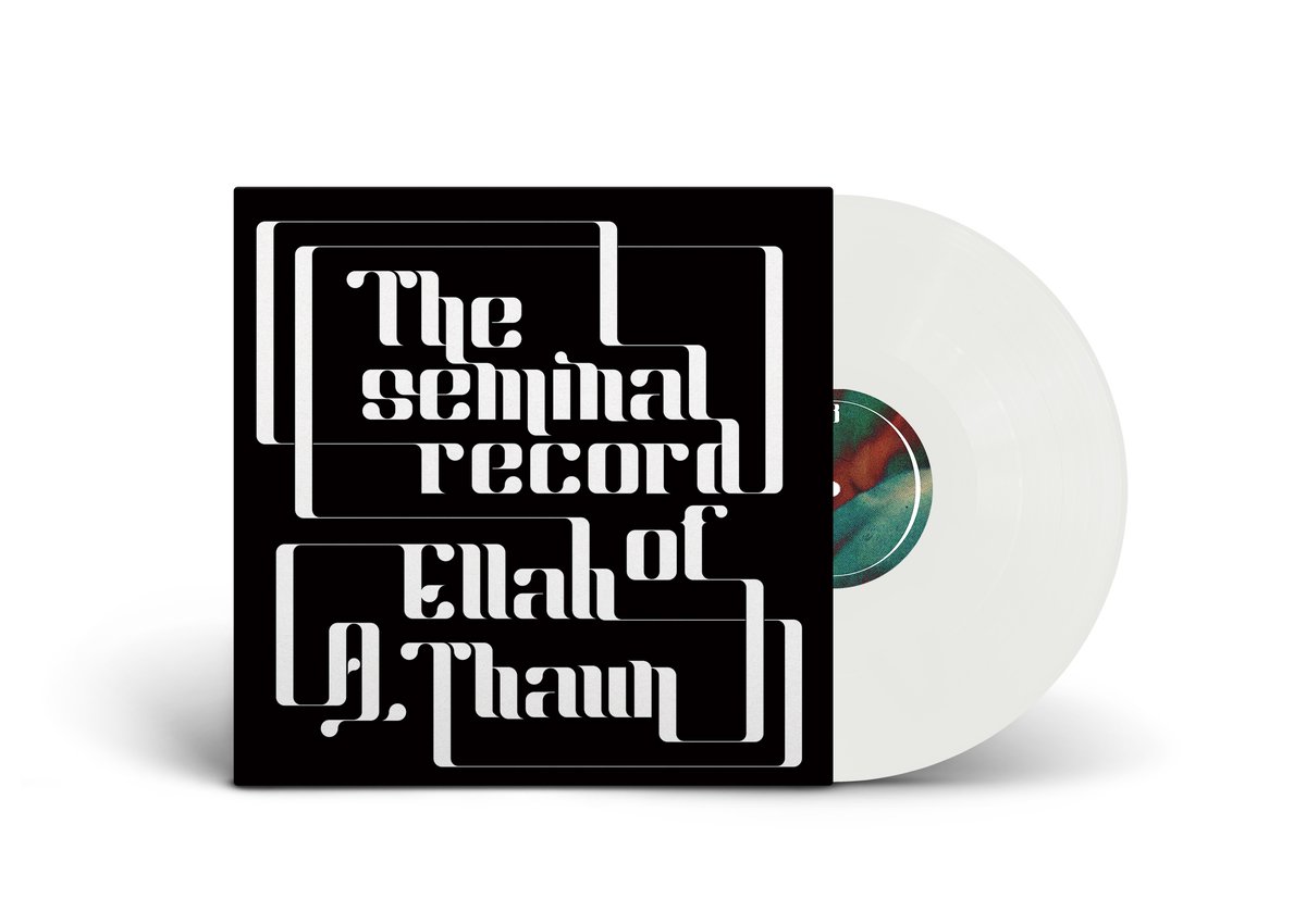 Image of THE SEMINAL RECORD OF ELLAH A. THAUN - ELLAH A. THAUN (VINYL LP)