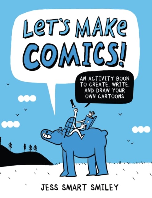 Image of Let's Make Comics! - J Smiley (was £12.99)