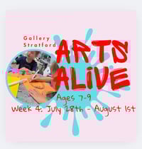 Arts Alive Ages 7-9; July 28 - August 1