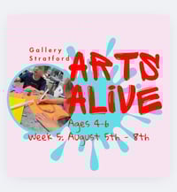 Arts Alive Ages 4-6; August 5-8
