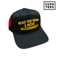 Read the room & move accordingly (Snapback)