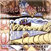 Image of Borderlines - Repair Kit 7" (colour)