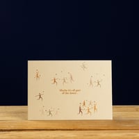 Maybe It's All Part of the Dance - Postcard by Anna Cosma